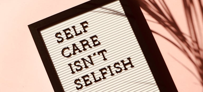 Self-care isn't selfish sign.